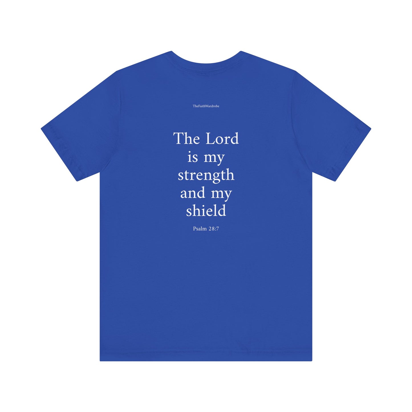 Psalm 28:7 T-Shirt