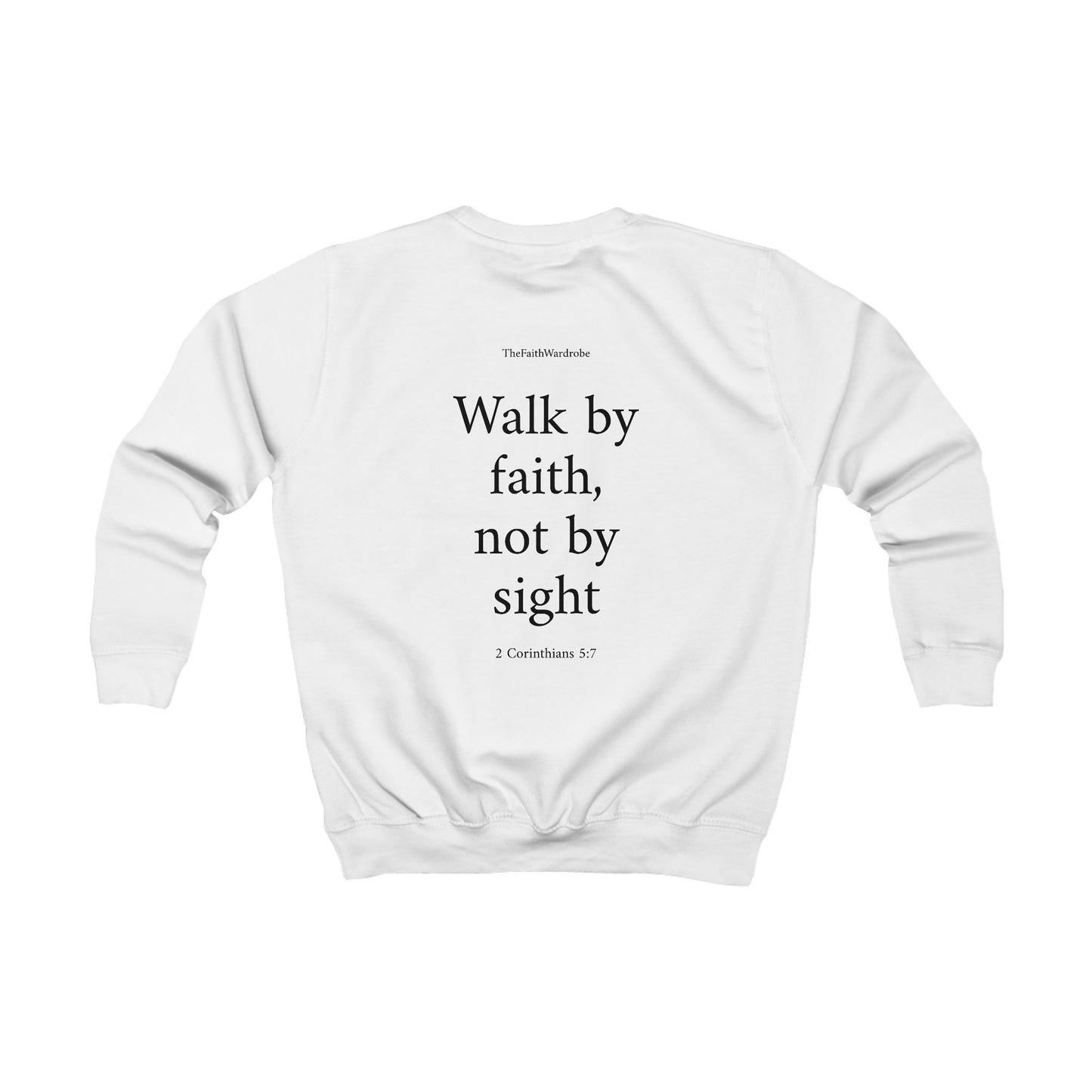 Kids 2 Corinthians 5:7 Sweatshirt