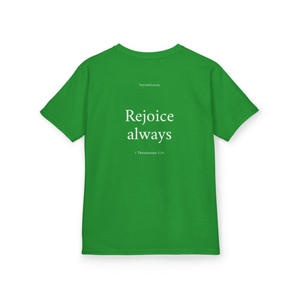 Kids 1 Thessalonians 5:16 T-Shirt