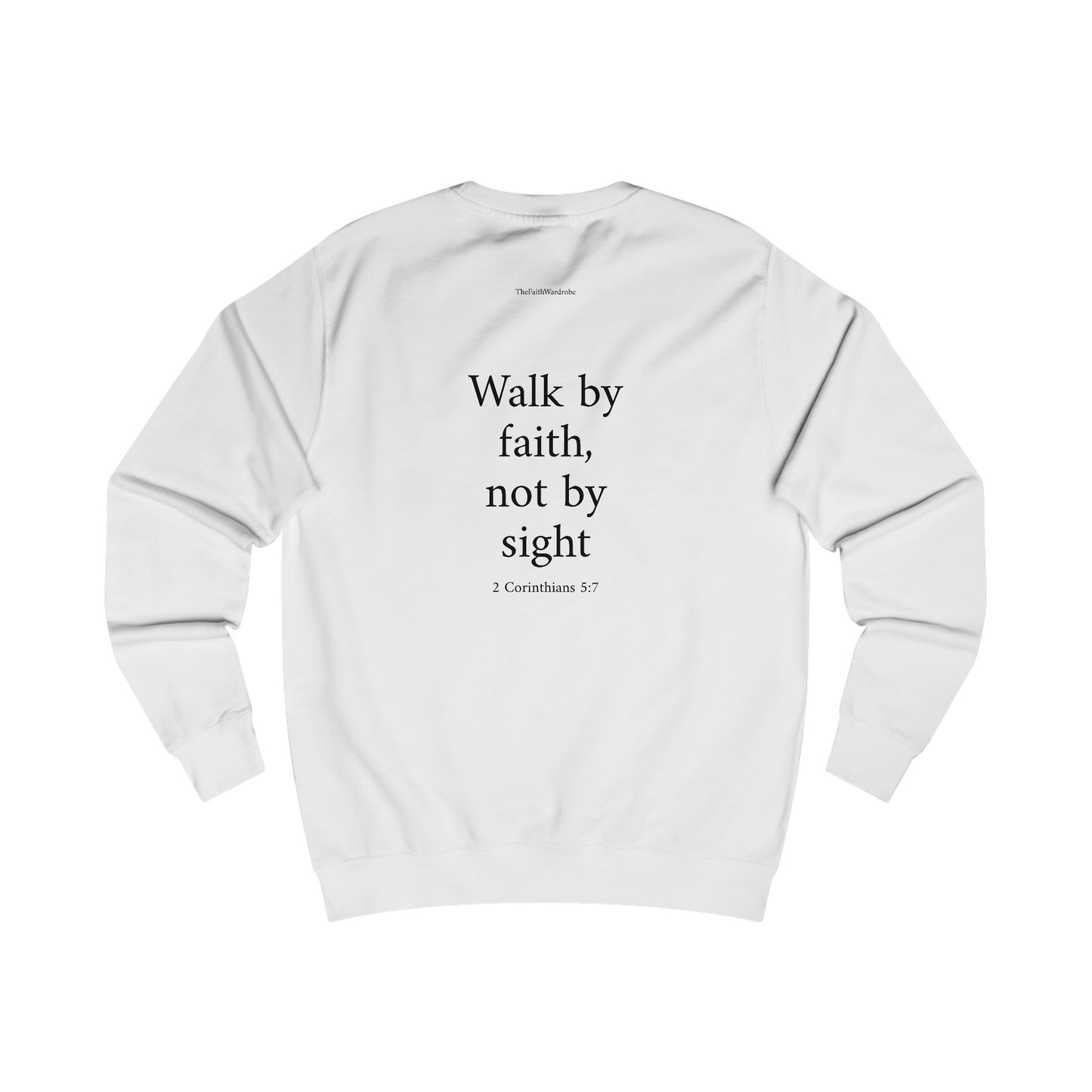 2 Corinthians 5:7 Sweatshirt
