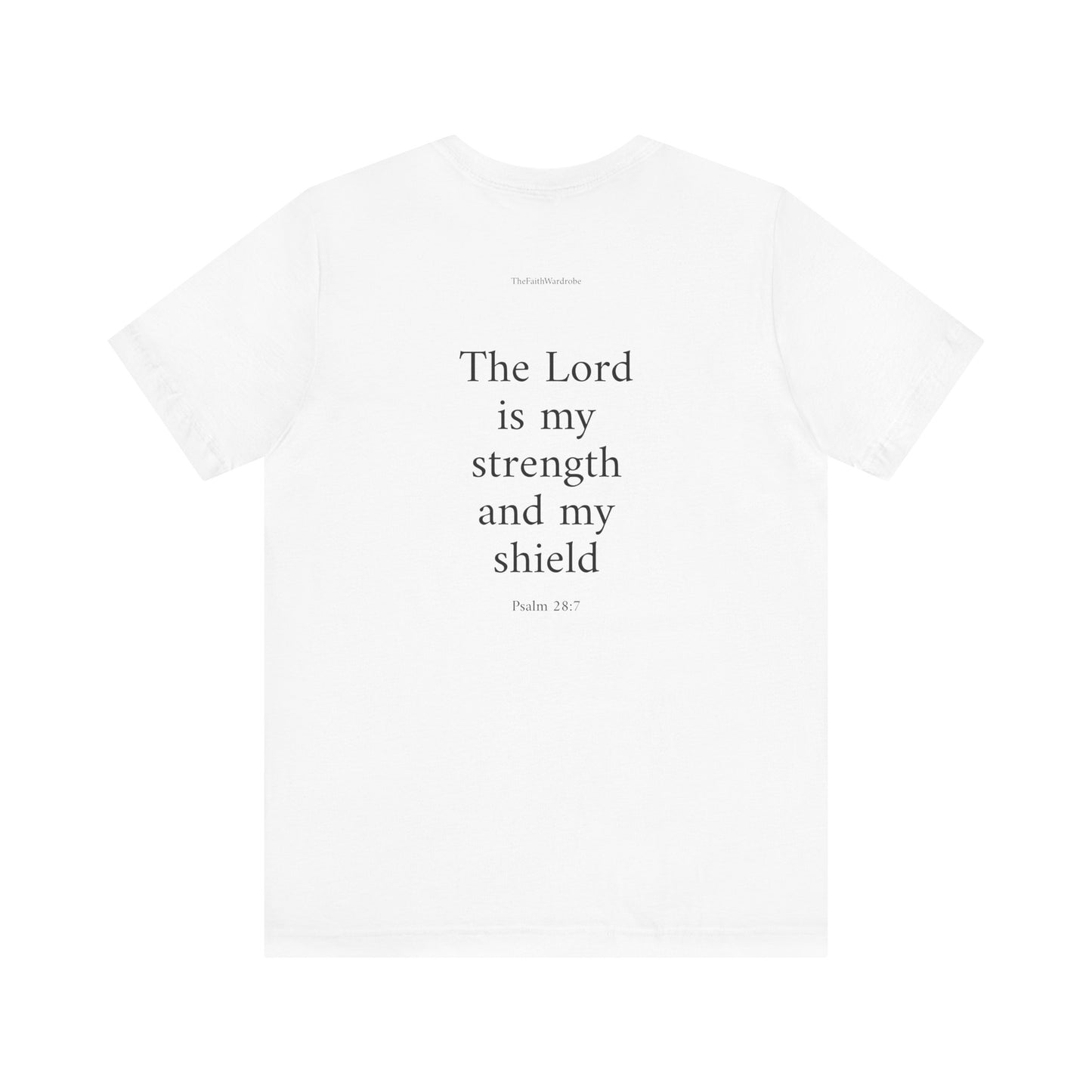 Psalm 28:7 T-Shirt