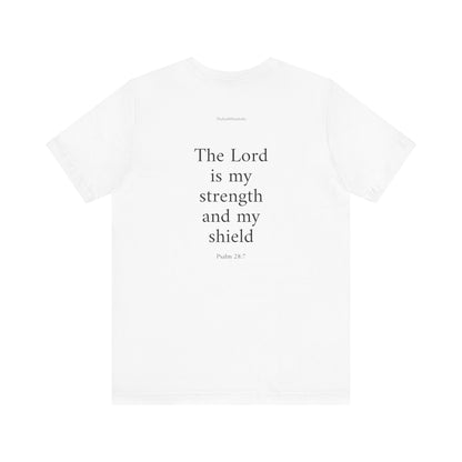 Psalm 28:7 T-Shirt