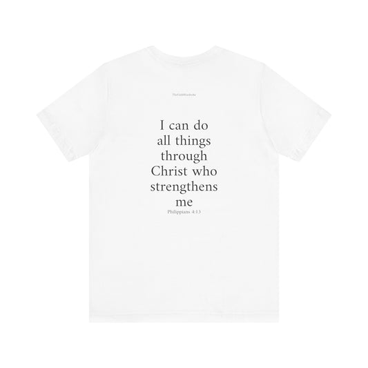 Philippians 4:13 T-Shirt