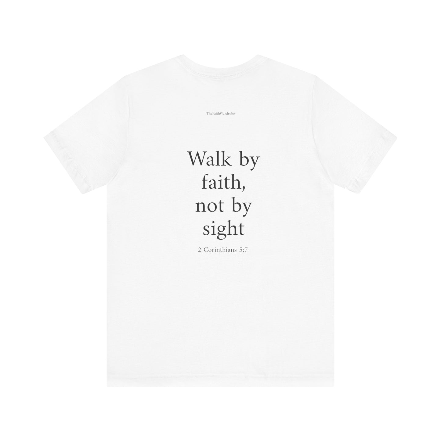 2 Corinthians 5:7 T-Shirt