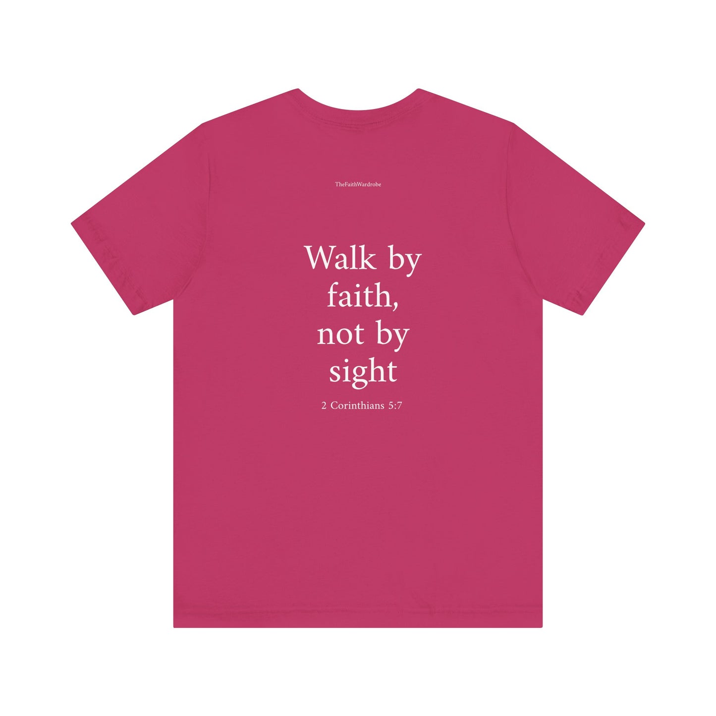 2 Corinthians 5:7 T-Shirt