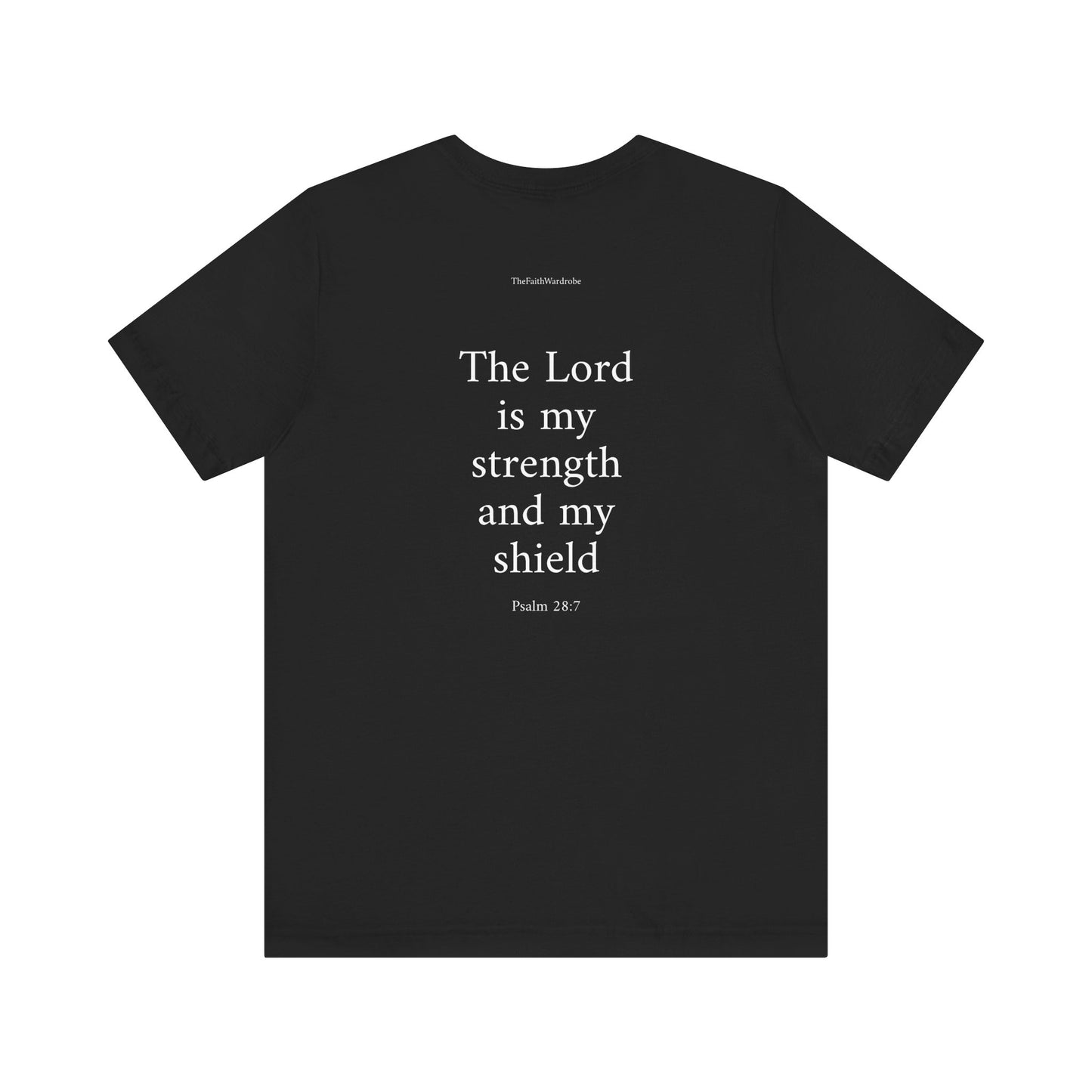 Psalm 28:7 T-Shirt