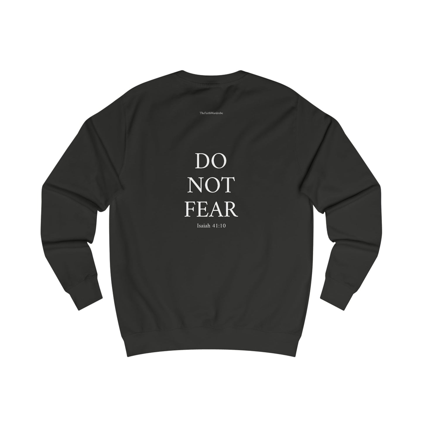 Isaiah 41:10 Sweatshirt