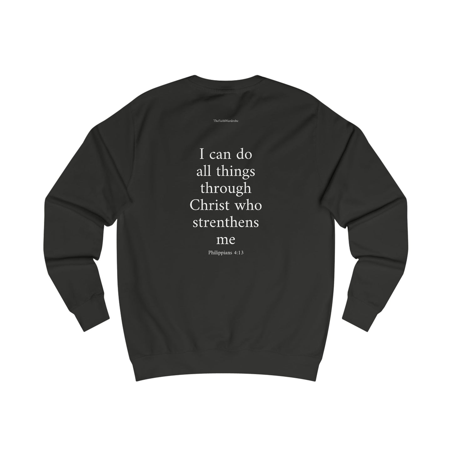 Philippians 4:13 Sweatshirt