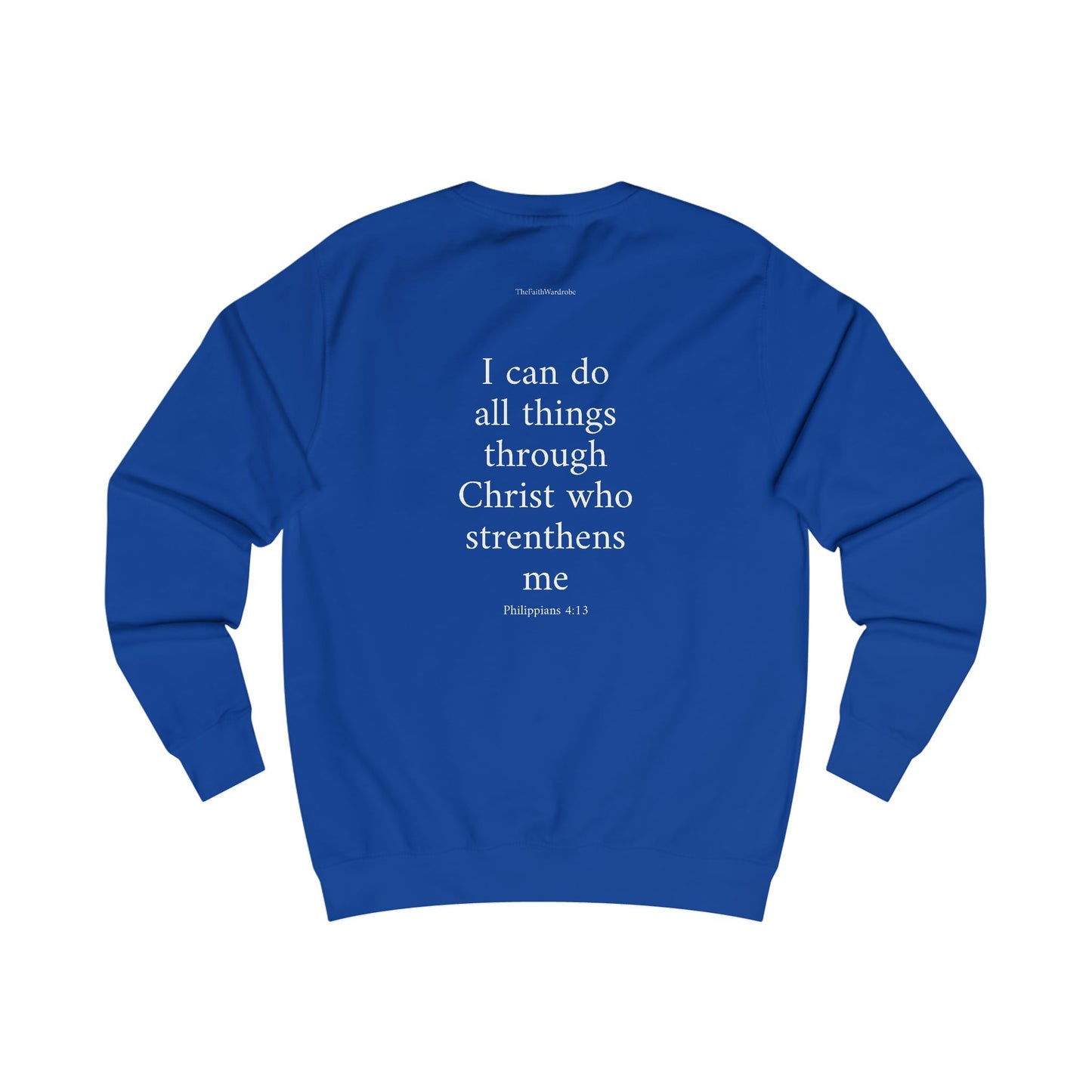 Philippians 4:13 Sweatshirt