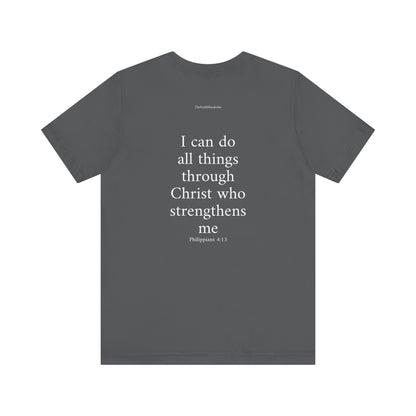 Philippians 4:13 T-Shirt