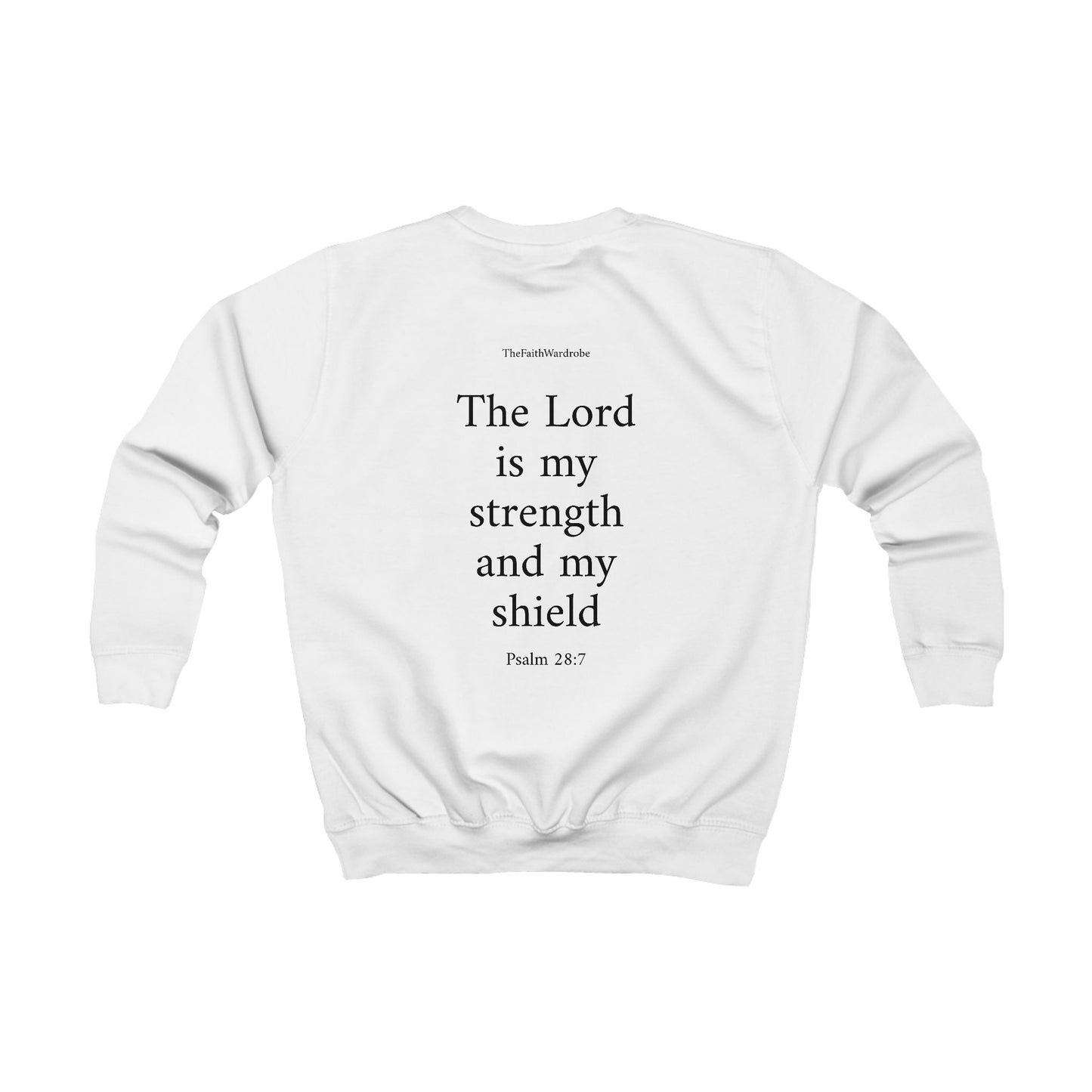 Kids Psalm 28:7 Sweatshirt