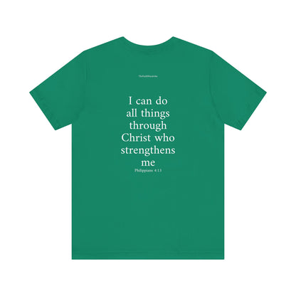 Philippians 4:13 T-Shirt