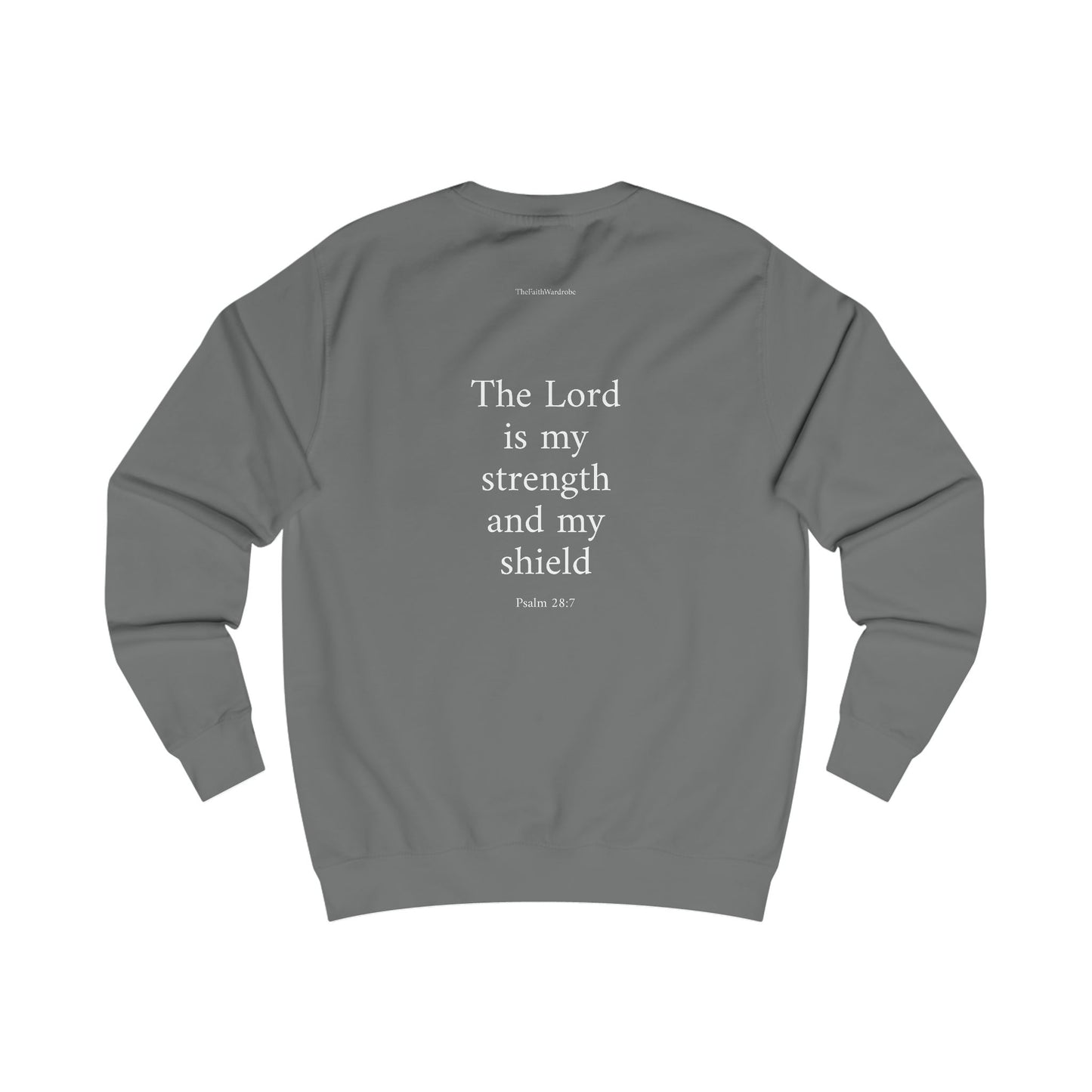Psalm 28:7 Sweatshirt
