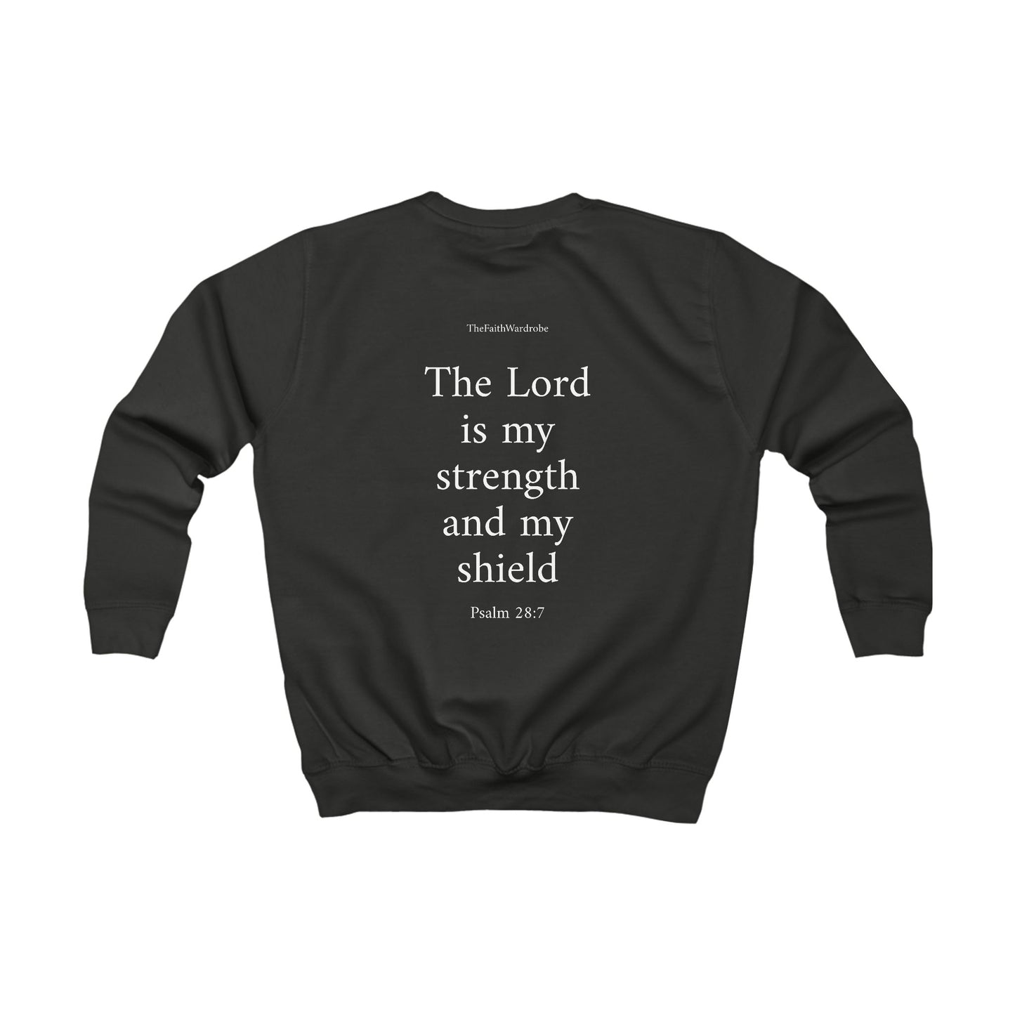 Kids Psalm 28:7 Sweatshirt
