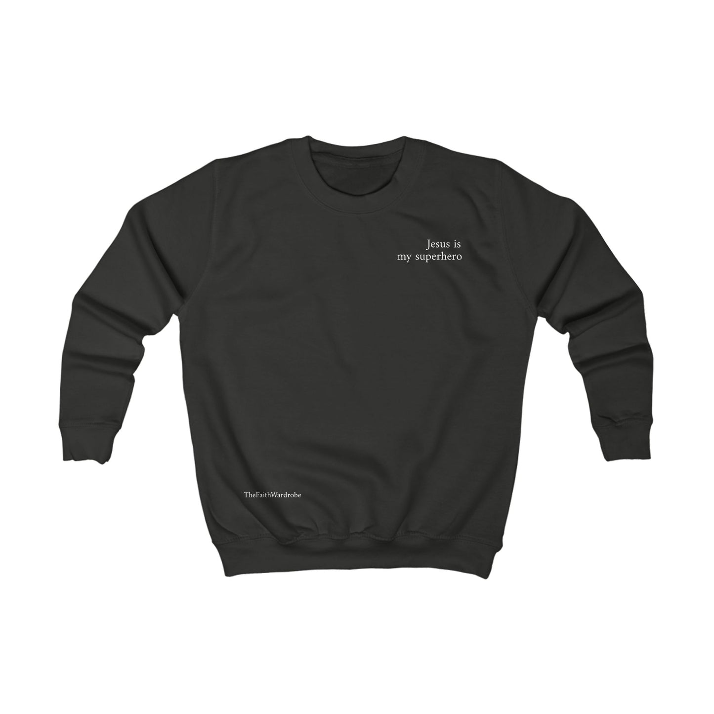 Kids Jesus is my superhero sweatshirt