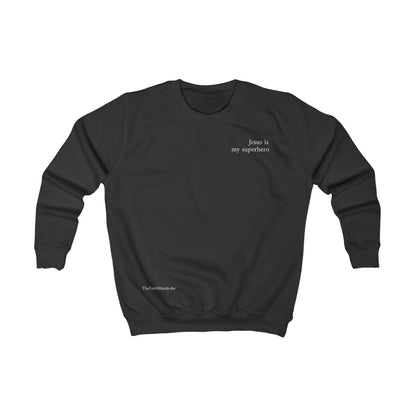 Kids Jesus is my superhero sweatshirt