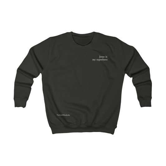 Kids Jesus is my superhero sweatshirt