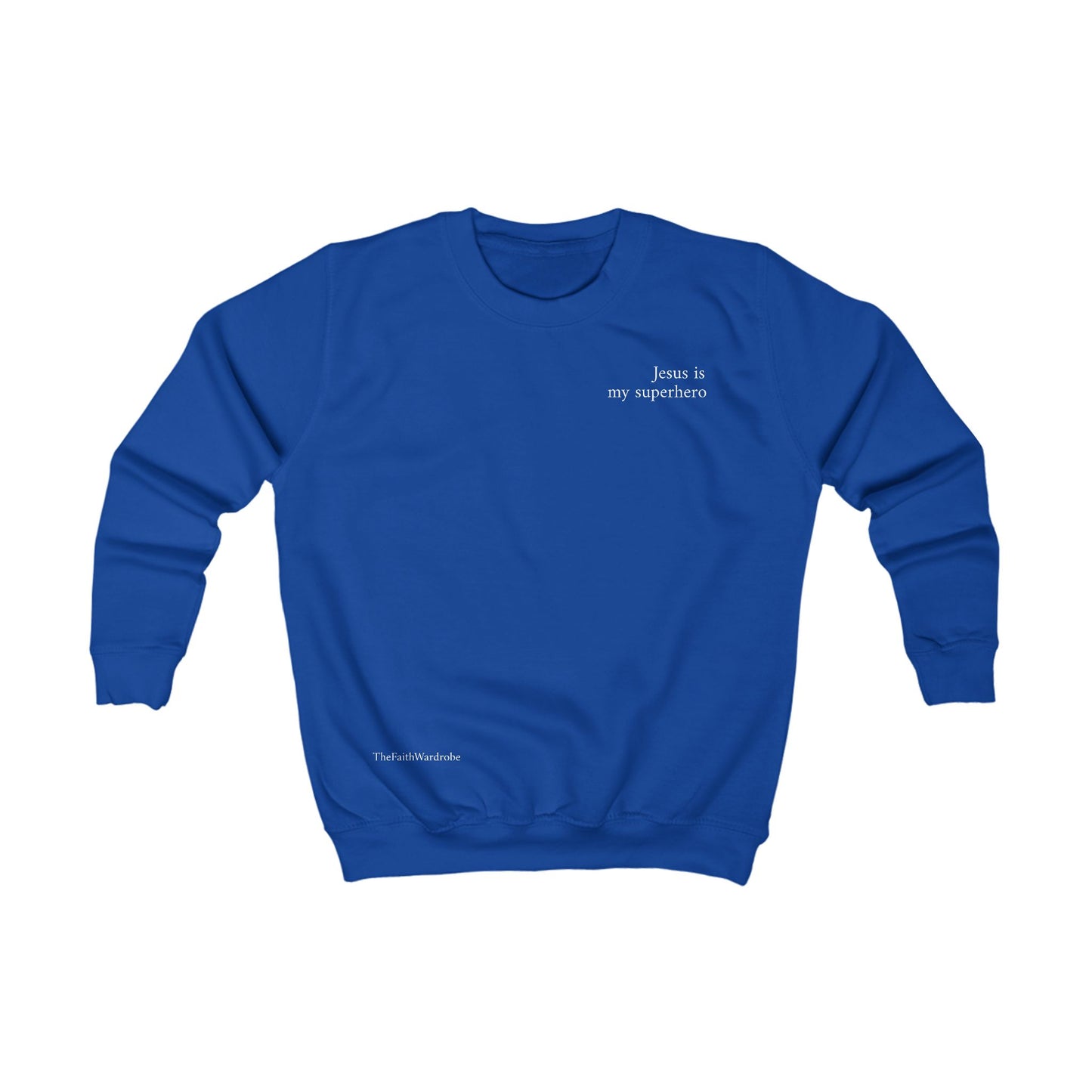 Kids Jesus is my superhero sweatshirt