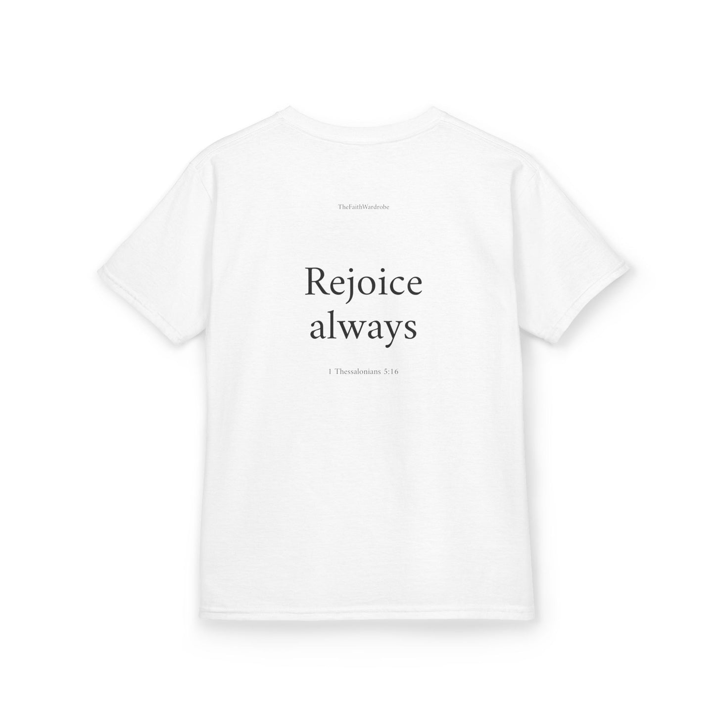 Kids 1 Thessalonians 5:16 T-Shirt