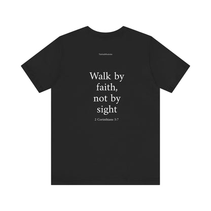 2 Corinthians 5:7 T-Shirt