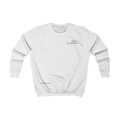 Kids Jesus is my superhero sweatshirt