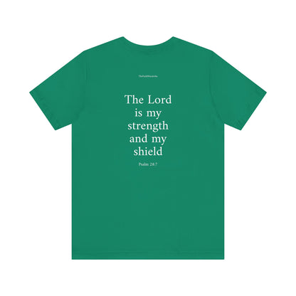 Psalm 28:7 T-Shirt