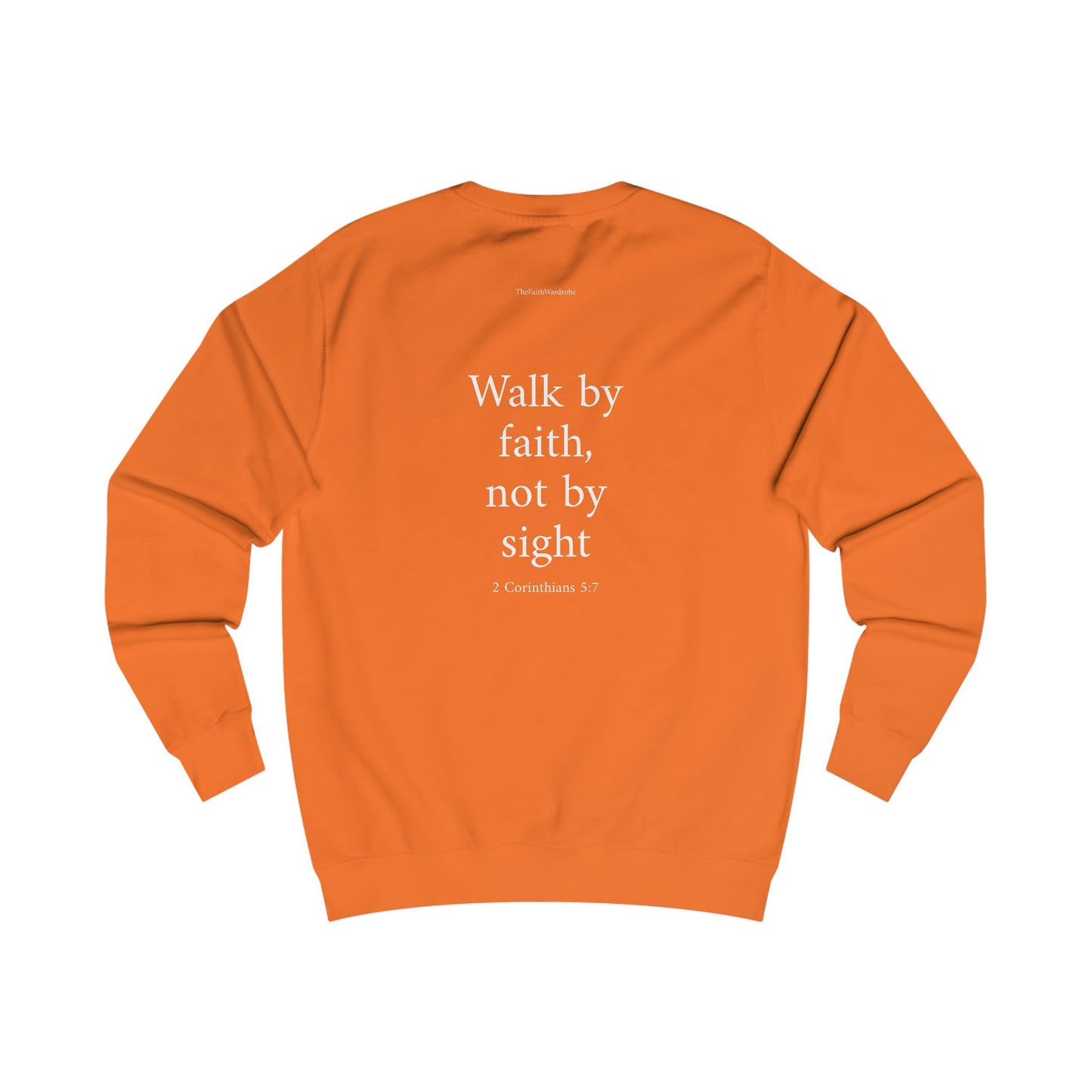 2 Corinthians 5:7 Sweatshirt