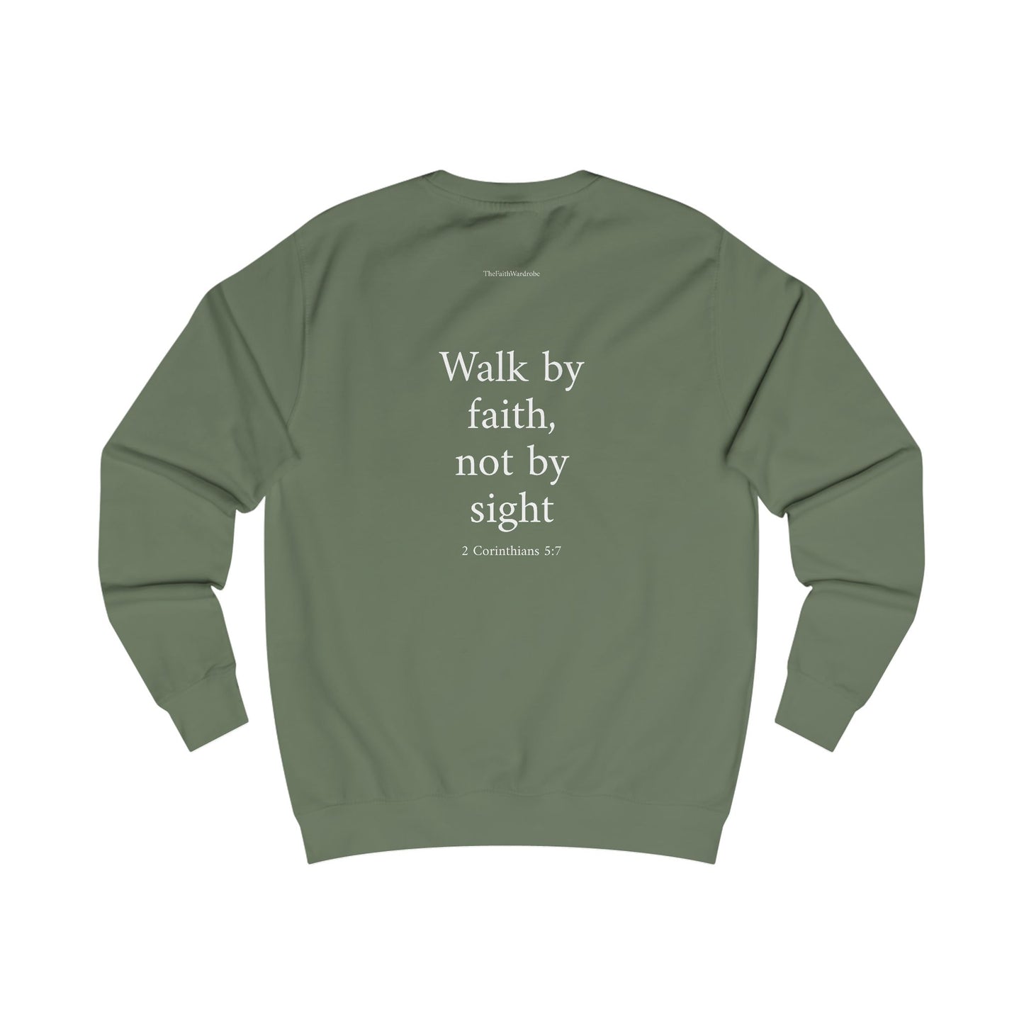 2 Corinthians 5:7 Sweatshirt