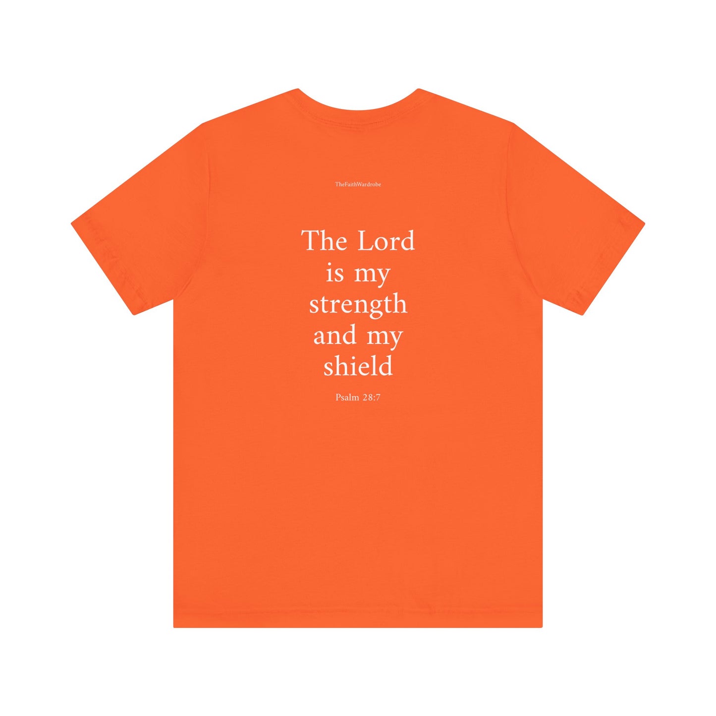 Psalm 28:7 T-Shirt