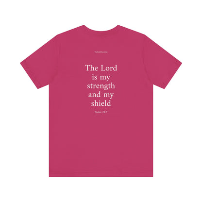 Psalm 28:7 T-Shirt
